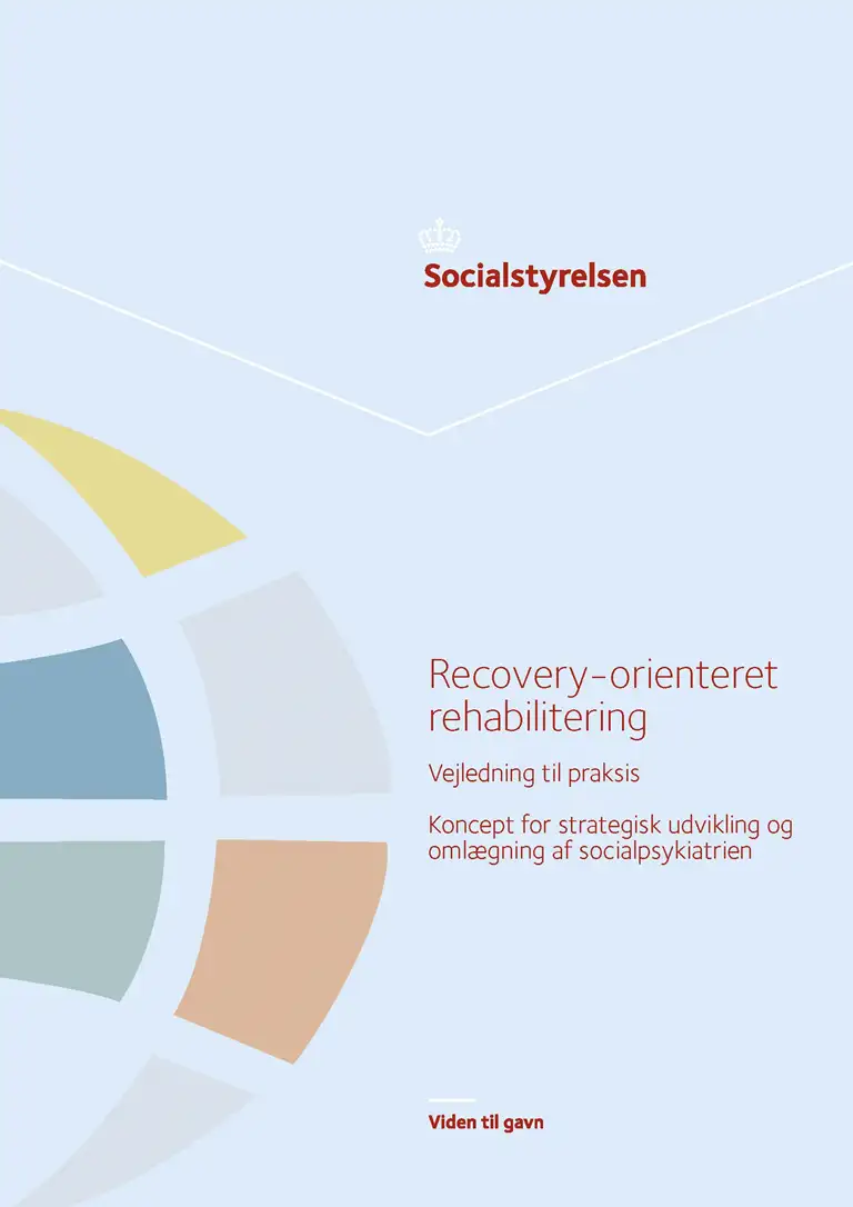 Forside: Recovery-orienteret rehabilitering. Vejledning til praksis