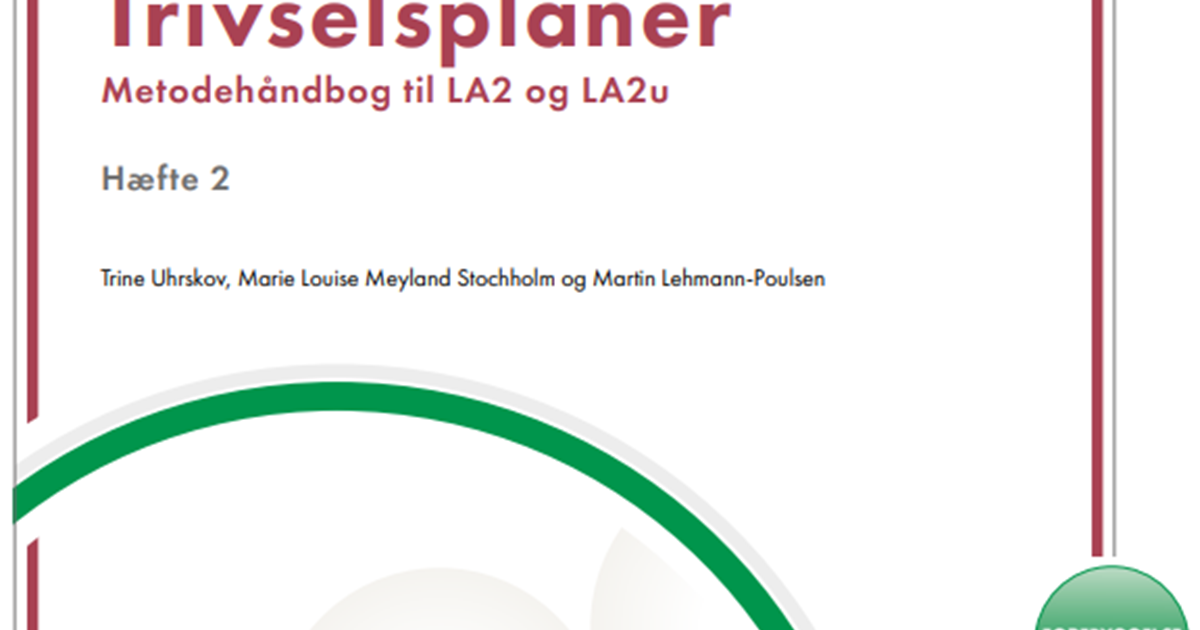 Trivselsplan – metodehåndbog til LA2 og LA2u. Hæfte 2 | Social- og ...